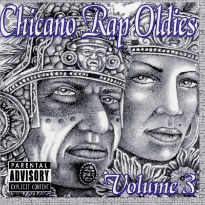 VA - Chicano Rap Oldies Vol. 3 (2006) [FLAC]