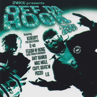 2Wice 2001 Off Da Hook 2001 FLAC Oakland CA