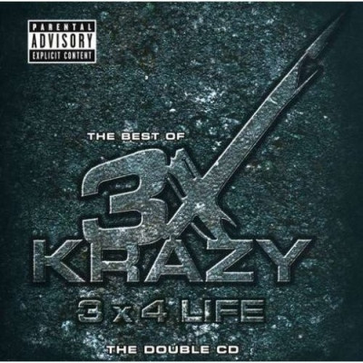 3X Krazy 2000 The Best Of 3X Krazy 3 x 4 Life FLAC