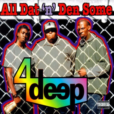 4 Deep - All Dat 'n' Den Some (1997) [FLAC]