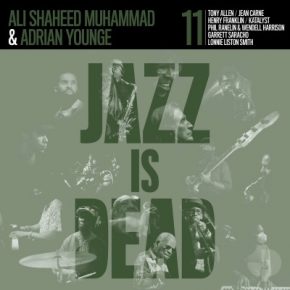Adrian Younge and Ali Shaheed Muhammad - Jazz Is Dead 011 (2022) [FLAC + 320 kbps]