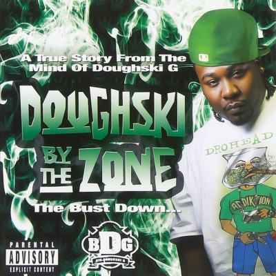 Big Doughski G - Doughski By The Zone- The Bust Down... (2010) [FLAC]