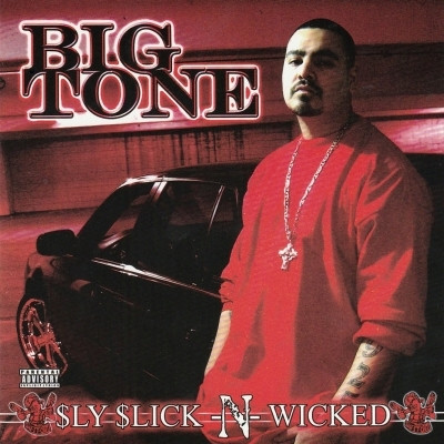Big Tone - Sly Slick N Wicked (2006) [FLAC]