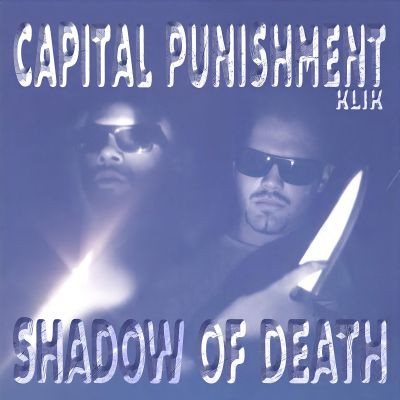 Capital Punishment Klik - Shadow Of Death (2021 Remastered) [FLAC]