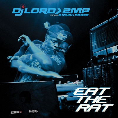 DJ Lord 2022 Eat The Rat Expanded Edition FLAC