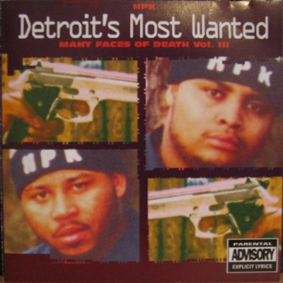 Detroit's Most Wanted - Many Faces Of Death Vol III (1993) [FLAC]
