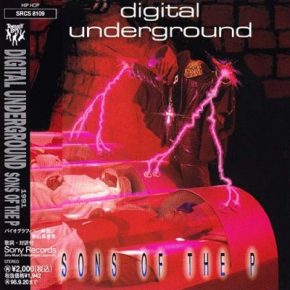 Digital Underground - Sons Of The P (1996 Reissue, Japan) (Promo) [FLAC]