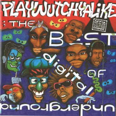 Digital Underground - Playwutchyalike - The Best Of Digital Underground (2003) [FLAC]