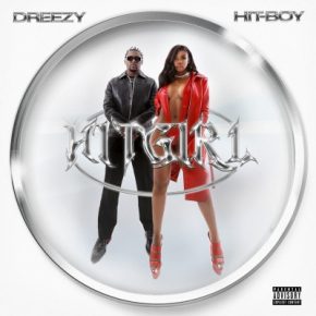 Dreezy & Hit-Boy - HITGIRL (2022) [FLAC] [24-44.1]