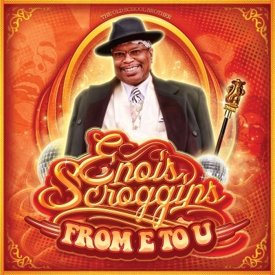 Enois Scroggins - From E To U (2012) [FLAC]