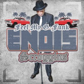 Enois Scroggins 2019 Feel My G Funk WEB FLAC