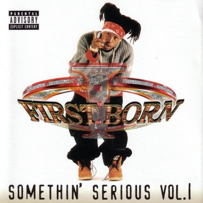 First Born 2000 Somethin Serious Vol. 1 FLAC