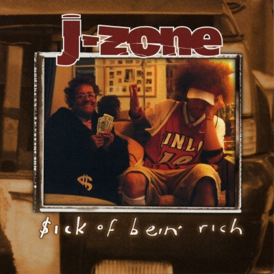 J-Zone - $ick Of Bein' Rich (2003) [FLAC]