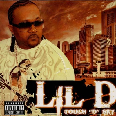 Lil' D - Touch ''D'' Sky (2008) [FLAC]