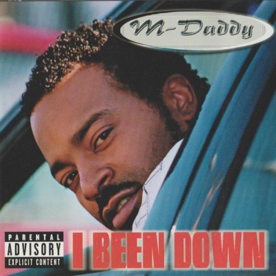 M Daddy 2000 I Been Down FLAC Sacramento CA