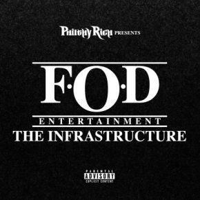 Philthy Rich - FOD The Infrastructure (2022) [320 kbps]