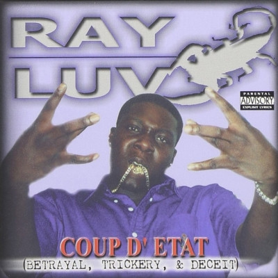 Ray Luv 1999 Coup DEtat Betrayal Trickery Deceit FLAC