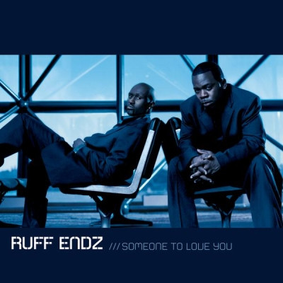 Ruff Endz - Someone to Love You (2002) [FLAC] {EICP 17}