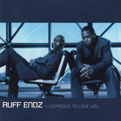 Ruff Endz - Someone to Love You (2002) [FLAC]