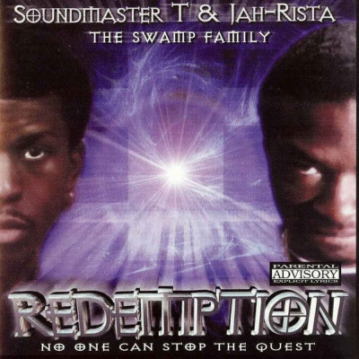 Soundmaster T & Jah-Rista The Swamp Family - Redemption No One Can Stop The Quest (2000) [FLAC]