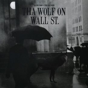 Tha God Fahim x Your Old Droog - Tha Wolf On Wall St. (2021) [Vinyl] [FLAC] [24-96]
