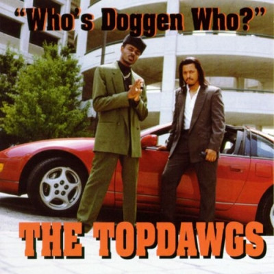 The Topdawgs 1996 Whos Doggen Who FLAC