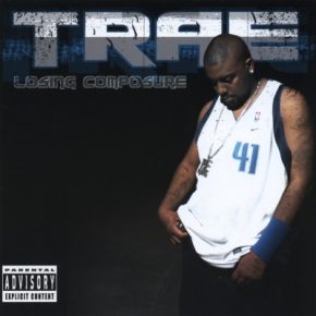 Trae 2003 Losing Composure FLAC