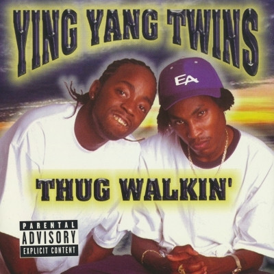 Ying Yang Twins - Thug Walkin' (2000) [FLAC]