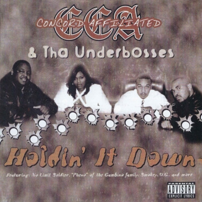 CCA & Tha Underbosses - Holdin' It Down (1999) [FLAC]