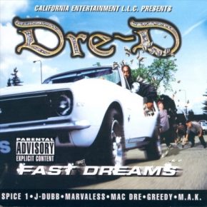 Dre D 1999 Fast Dreams FLAC Sacramento CA
