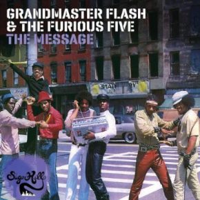 Grandmaster Flash The Furious Five 1982 The Message 2010 The Message Expanded Edition FLAC