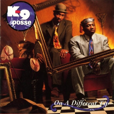 K9 Posse 1991 On A Different Tip FLAC