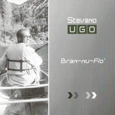 Stevano U.G.O. - Bran-Nu-Flo' (2004) [FLAC]