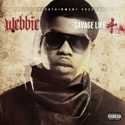 Webbie - Savage Life 4 (2013) [FLAC]
