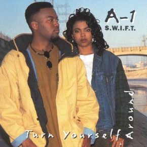 A1 Swift - Turn Yourself Around (1994) [FLAC]