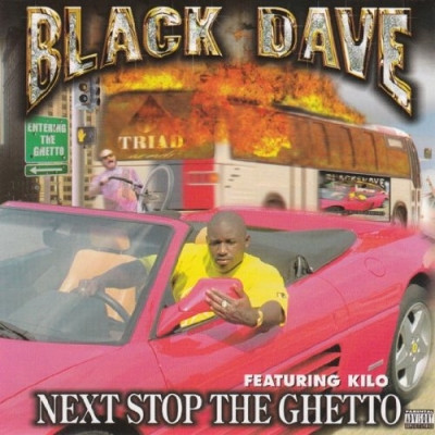 Black Dave - Next Stop The Ghetto (1999) [FLAC]