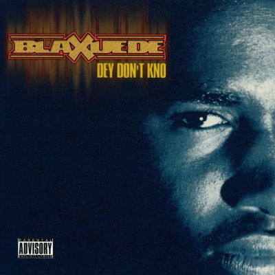 Blaxuede 1999 Dey Dont Kno FLAC