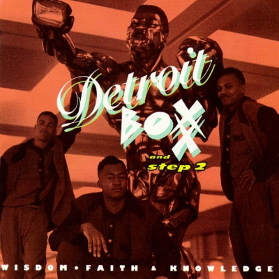 Detroit Boxx and Step 2 - Wisdom, Faith & Knowledge (1990) [FLAC]