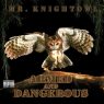 Mr. Knightowl - Armed and Dangerous (2008) [FLAC]