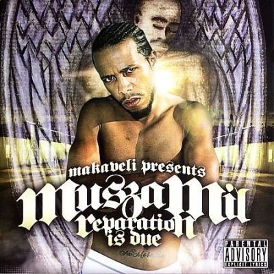 Muszamil 2006 Makaveli Presents Muszamil Reparation is Due FLAC
