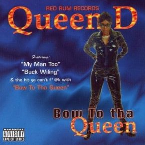 Queen D - Bow To Tha Queen (EP) (1997) [FLAC]
