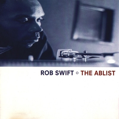 Rob Swift - The Ablist (1999) [FLAC]