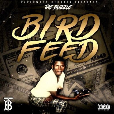 Tae Blizzle - Bird Feed (2022) [320 kbps]