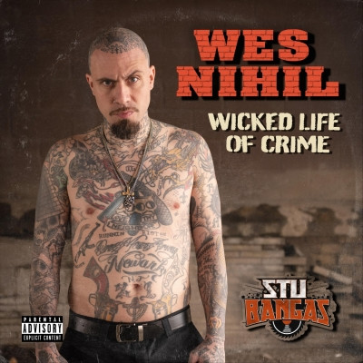 Stu Bangas & Wes Nihil - Wicked Life of Crime (2022) [FLAC]