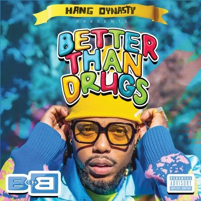 B.O.B 2022 Better Than Drugs FLAC 24 48