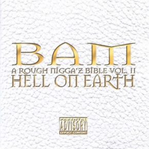 BAM - A Rough Nigga'z Bible Vol. II Hell On Earth (2000) [FLAC]