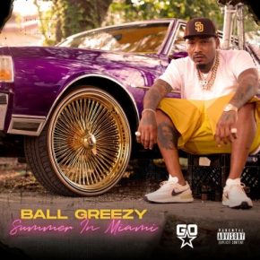 Ball Greezy - Summer In Miami (2022) [FLAC]