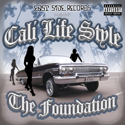 Cali Life Style - The Foundation (2008) [FLAC]