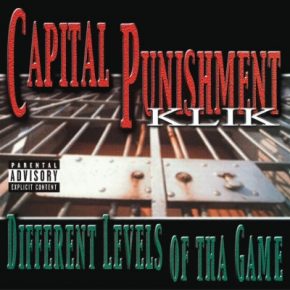 Capital Punishment Klik - Different Levels Of Tha Game (2022 Remastered) [FLAC]
