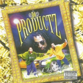 Da Productz 1998 Lavish Life Styles FLAC Oakland CA